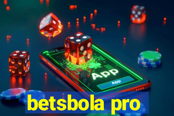 betsbola pro